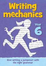 Year 6 Writing Mechanics