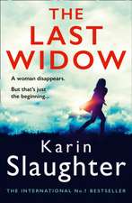 Slaughter, K: Last Widow