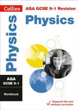 Aqa GCSE 9-1 Physics Workbook: Ideal for Home Learning, 2022 and 2023 Exams