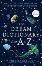 Cheung, T: Dream Dictionary from A to Z [Revised edition]