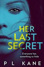 Kane, P: Her Last Secret