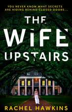 Hawkins, R: The Wife Upstairs