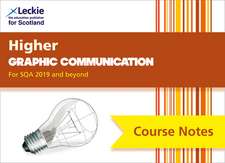 Course Notes for Sqa Exams - Higher Graphic Communication Course Notes (Second Edition)