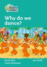 Why Do We Dance?: Level 3