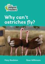 Why Can't Ostriches Fly?: Level 3