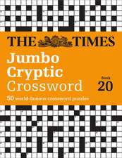 The Times Jumbo Cryptic Crossword Book 20: The World's Most Challenging Cryptic Crossword