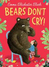 Bears Don't Cry!