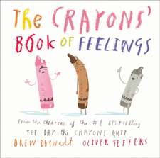 The Crayons' Book of Feelings