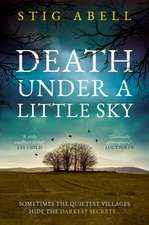 Abell, S: Death Under a Little Sky