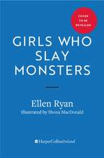 Girls Who Slay Monsters