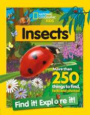 National Geographic Kids: Insects Find it! Explore it!