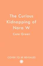 The Curious Kidnapping of Nora W