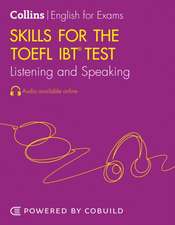 Skills for the TOEFL iBT® Test: Listening and Speaking