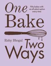 ONE BAKE TWO WAYS PLC