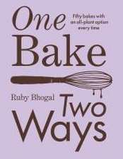 One Bake, Two Ways