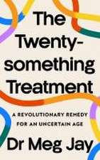 The Twentysomething Treatment