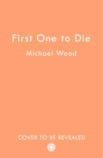 First One to Die