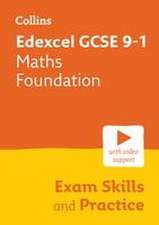 Collins GCSE Science 9-1 -- Edexcel GCSE 9-1 Maths Foundation Exam Skills Workboo