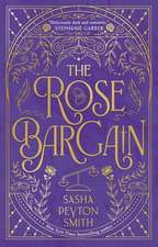 The Rose Bargain. Limited Export Exclusive Edition