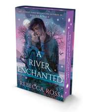 Ross, R: River Enchanted
