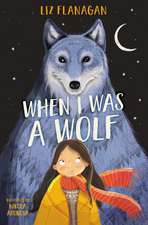 When I was a Wolf