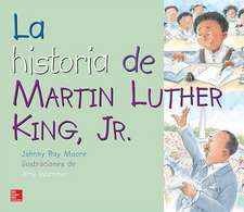 Lectura Maravillas Literature Big Book: The Story of Martin Luther King Jr. Grade 1