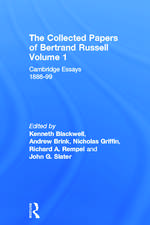 The Collected Papers of Bertrand Russell, Volume 1: Cambridge Essays 1888-99