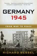 Germany 1945: From War to Peace