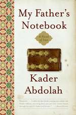 My Father's Notebook: A Novel of Iran