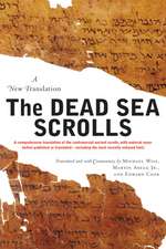 The Dead Sea Scrolls - Revised Edition: A New Translation