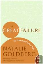 The Great Failure: My Unexpected Path to Truth