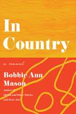 In Country: A Novel