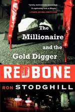 Redbone: The Millionaire and the Gold Digger