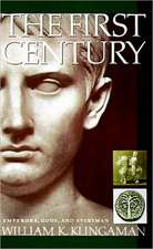 The First Century: Emperors, Gods and Everyman