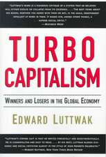 Turbo-Capitalism: Winners and Losers in the Global Economy