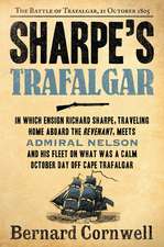 Sharpe's Trafalgar: The Battle of Trafalgar, 21 October, 1805