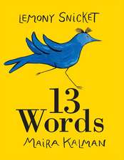 Snicket, L: 13 Words