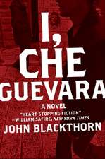 I, Che Guevara: A Novel