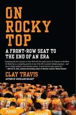 On Rocky Top: A Front-Row Seat to the End of an Era