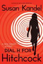 Dial H for Hitchcock: A Cece Caruso Mystery