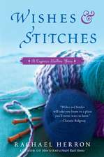 Wishes and Stitches: A Cypress Hollow Yarn Book 3