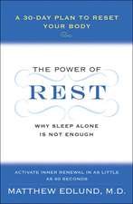 The Power of Rest: Why Sleep Alone Is Not Enough. A 30-Day Plan to Reset Your Body