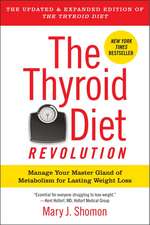 Thyroid Diet Revolution, The