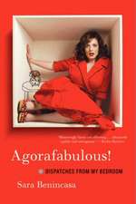 Agorafabulous!: Dispatches from My Bedroom