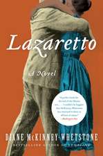 Lazaretto: A Novel