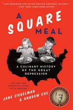 A Square Meal: A Culinary History of the Great Depression