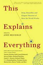 This Explains Everything: Deep, Beautiful, and Elegant Theories of How the World Works