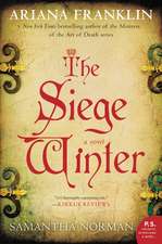 The Siege Winter: A Novel