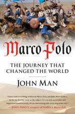 Marco Polo: The Journey that Changed the World