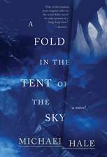 A Fold in the Tent of the Sky: A Novel